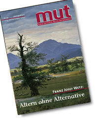Jeden Monat das Besondere. MUT.